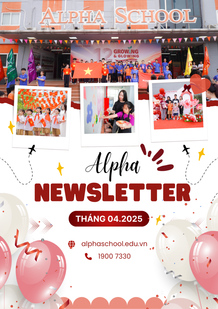 BẢN TIN ALPHA SCHOOL THÁNG 04/2025
